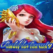 subway surf com hack